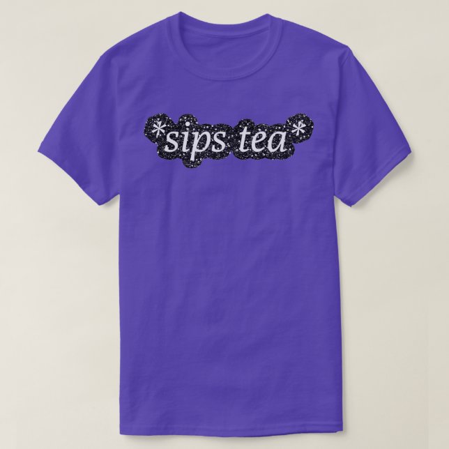 T-shirt Sips Tea Black Parties scintillant (Design devant)