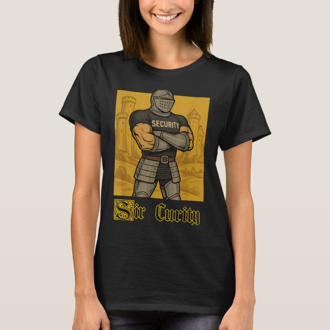 T-shirt Sir Curity Funny Security Pun Knight Medieval Meme (Devant)