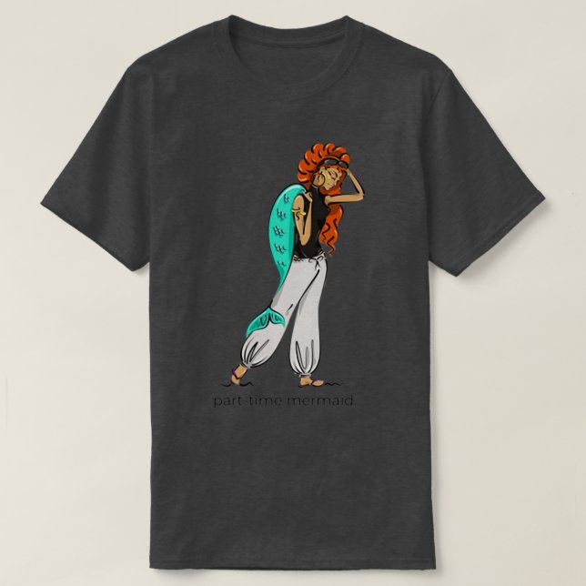 T-shirt Sirène à temps partiel (Design devant)