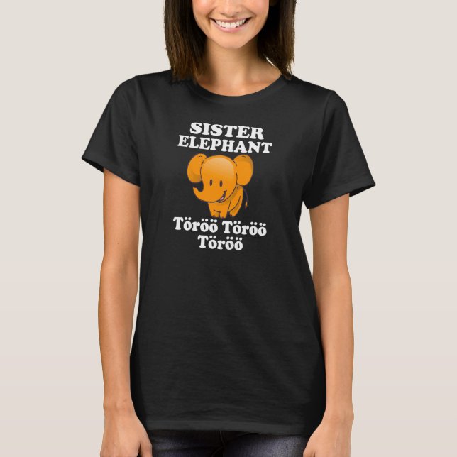 T-shirt Sister Elephant Töröö Cute circus Elephants Afrika (Devant)