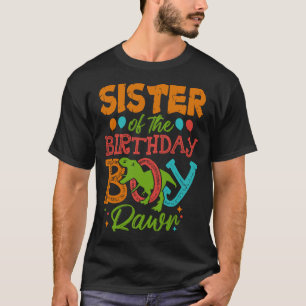 T-shirt SISTER Of The Birthday Boy Rawr Dinosaur
