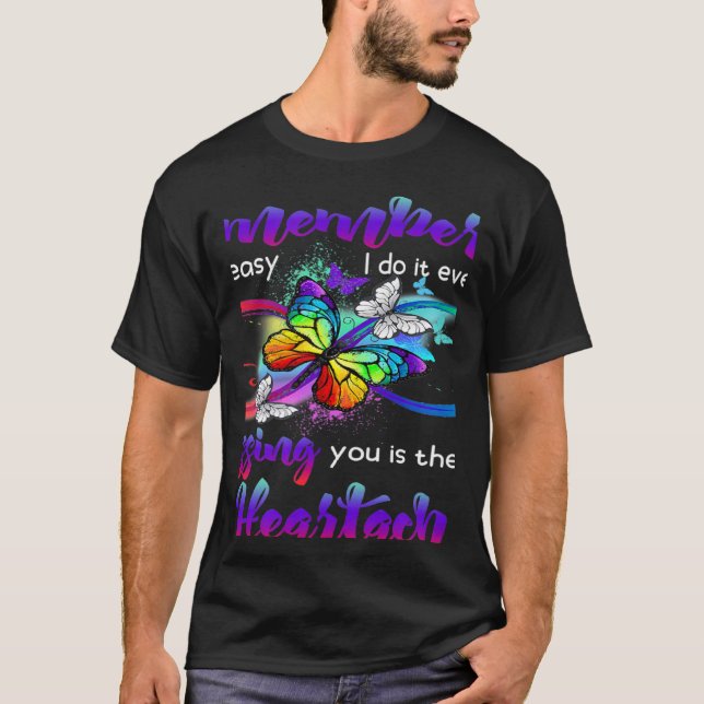 T-shirt Sister Remembering You Is Easy I Do It Everyday Mi (Devant)