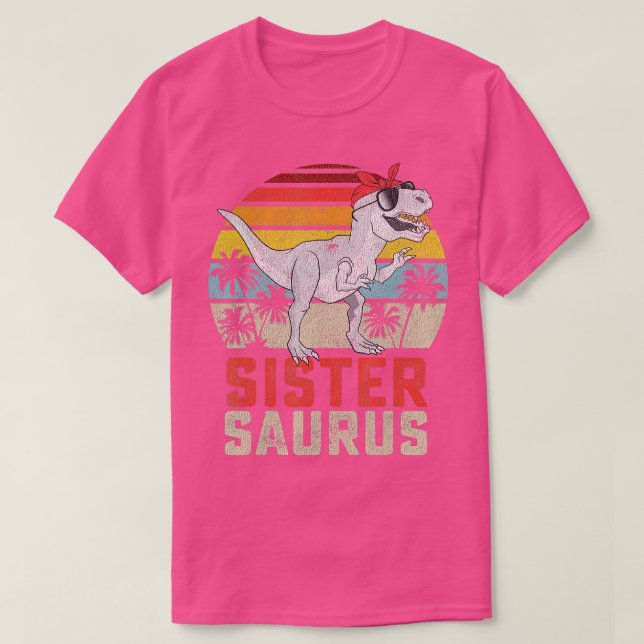 T-shirt Sistersaurus Rex Dinosaur Soeur Saurus Famille Ma (Design devant)