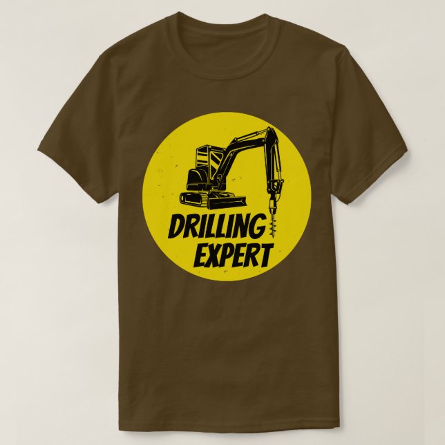 T-shirt Site de construction de machine de forage Expert (Design devant)