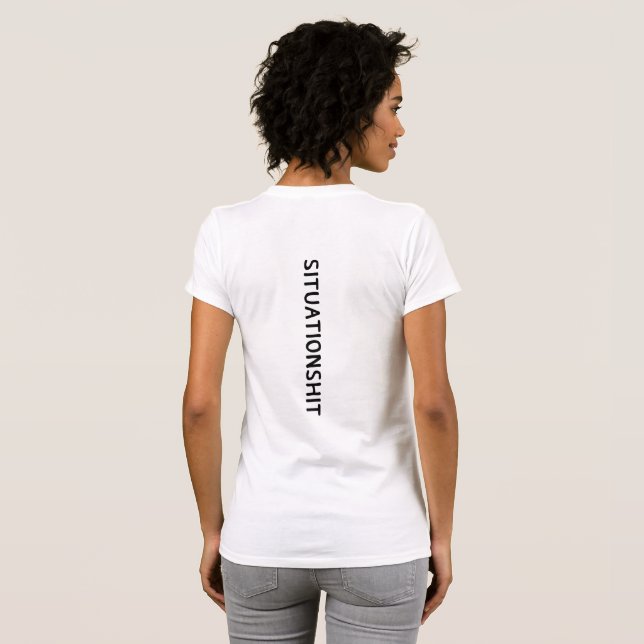 T-shirt SITUATIONSHIT Minimalist Funny Sarcastic Hydration (Dos entier)