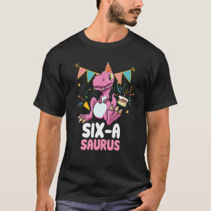 T-shirt Six A Saurus Dinosaur Cute Kiddo Rex