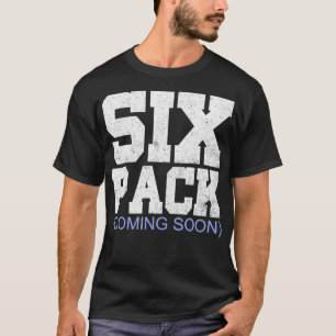 T-shirt Six Pack Bientôt Cadeau pour Cool homme et femme