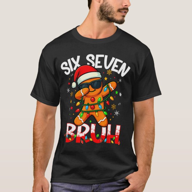 T-shirt Six Seven 6 7 Meme Dabbing Gingerbread Man Christm (Devant)