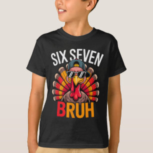 T-shirt Six Seven Bruh 6 7 Mème Dinde Thanksgiving Garçon
