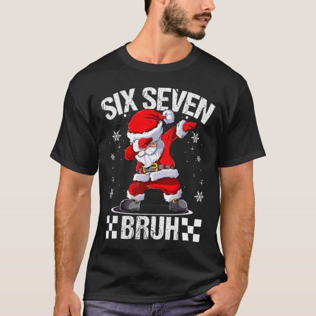 T-shirt Six Seven Bruh 6-7 Meme Xmas Matching Pjs Christma (Devant)