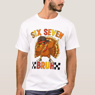 T-shirt Six Seven Bruh Action de grâce 67 Meme Dindon Dabb