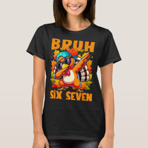 T-shirt Six Seven Bruh Dabbant Dinde de Thanksgiving 67 Me