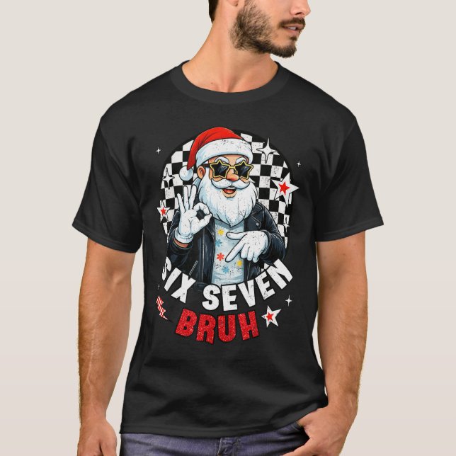 T-shirt Six Seven Bruh Funny Checkered Cool Santa Claus Ro (Devant)