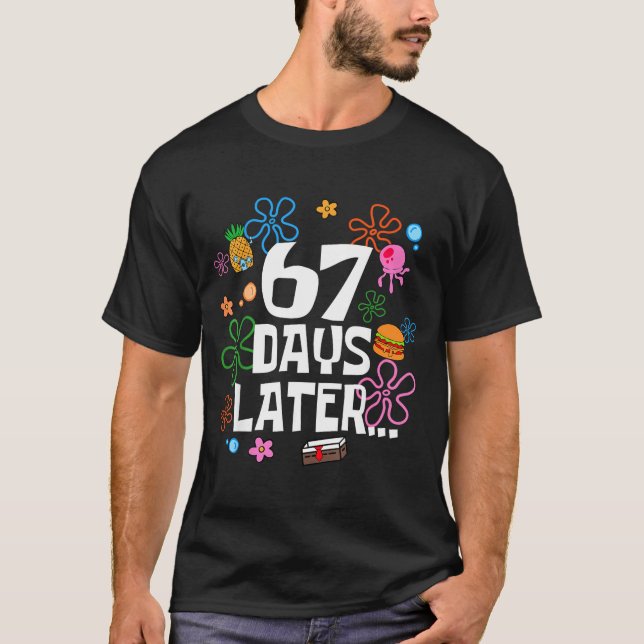 T-shirt Six Seven Meme 67 Days Of School Later Funny Teach (Devant)