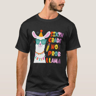 T-shirt Sixième équipe Enseignant de 6e année Pas de prob 