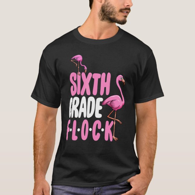 T-shirt Sixth Grade Flock  Pink Flamingo (Devant)