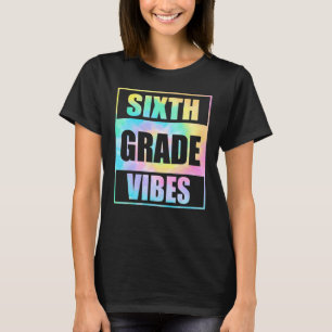 T-shirt Sixth Grade Vibes Professeur de 6e Femme Retour à