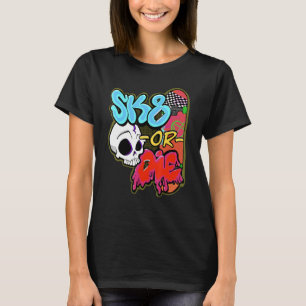 T-shirt Sk8 Ou Die Skater X Appareils