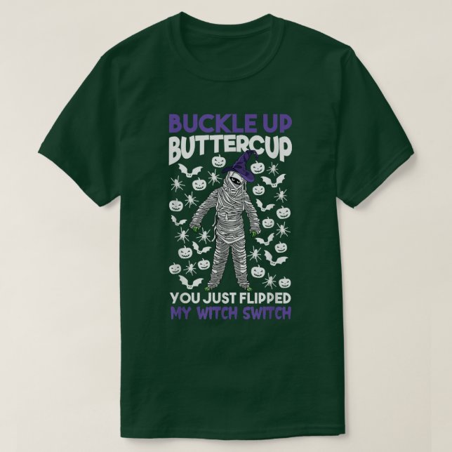 T-shirt Skeleton Buckup Buttercup You Just Flipped Witc (Design devant)