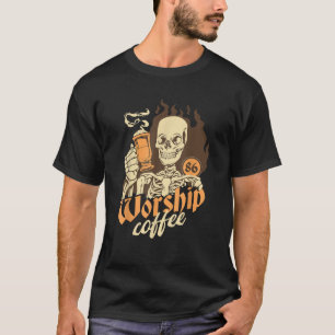 T-shirt Skeleton Coffee Worship Gothic Dark Humour Goth Co
