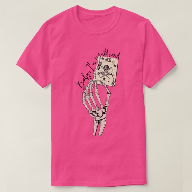 T-shirt Skeleton Cowgirl Hand Baby Je suis Wild Card Weste (Design devant)