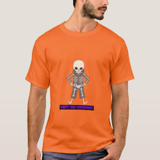 T-shirt Skeleton se demandant "Quelle est votre superpuiss