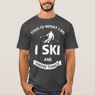 T-shirt Ski Connaissances Ski Slope Ski Idée cadeau