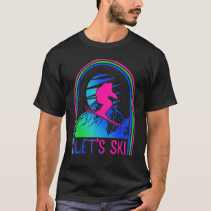 T-shirt Ski Let's Ski Mountain Ski Snowboard Retro Wint