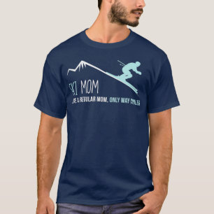 T-shirt Ski Maman Drôle Mignonne Ski d'hiver Cadeau