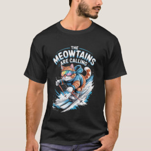 T-shirt Skieur Chat Ski Drôle Les Meowtains appellent Call