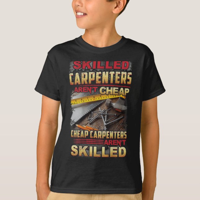 T-shirt Skilled Carpenters Aren't I Can't Fix Stud On Back (Devant)