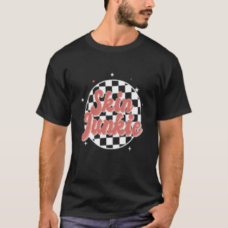T-shirt Skin Junkie Esthetician Dermatologue Soins de la p
