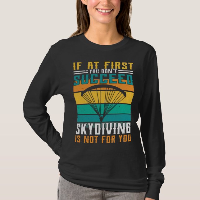 T-shirt Sky Diving Is Not For You (Devant)