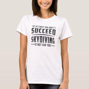T-shirt Skydiver a réussi Skydive Skydive Parachute Cool