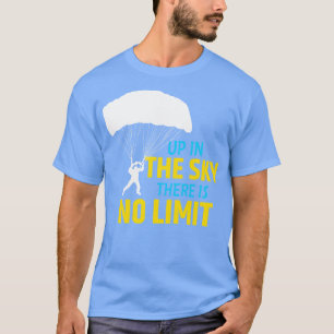 T-shirt Skydiver Pas De Limite Dans Sky Skydiver Parachute