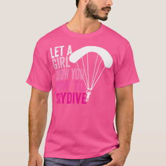 T-shirt Skydiver Permet À Une Fille De Vous Montrer Commen