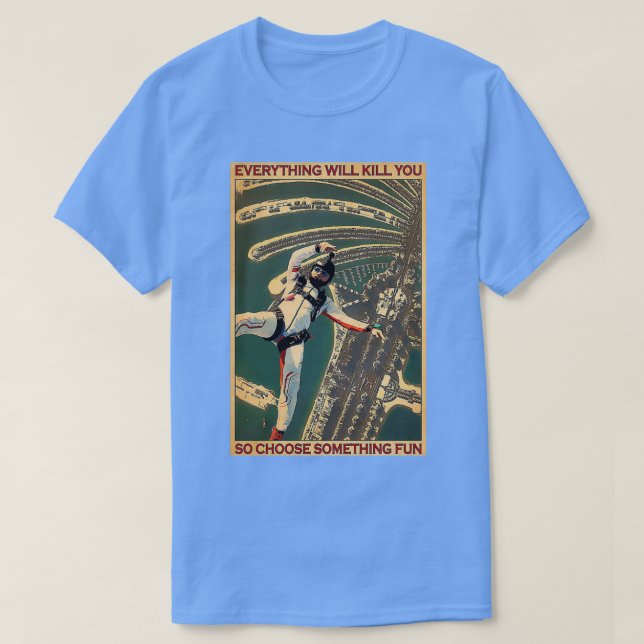 T-shirt Skydiving Choose Quelque Chose D'Amusant 2 (Design devant)