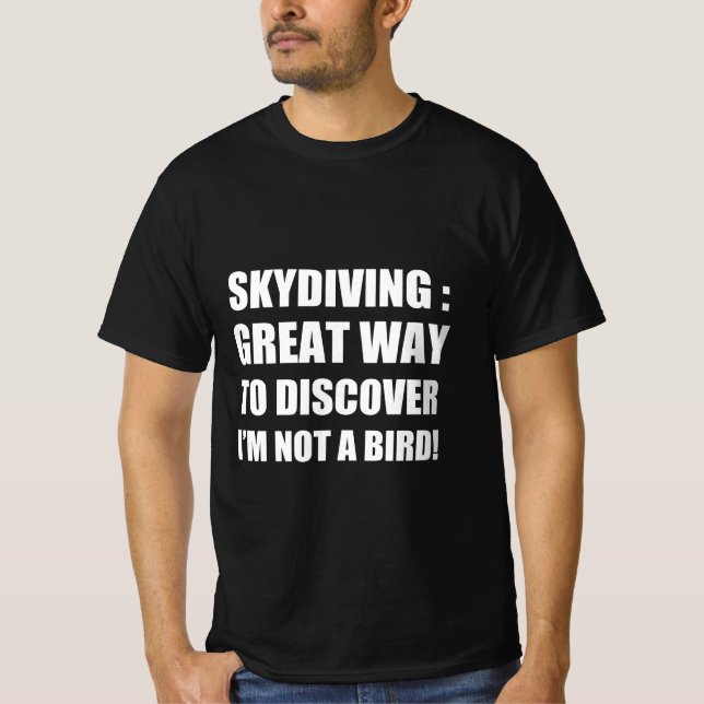 T-shirt Skydiving : une excellente façon de découvrir que  (Devant)