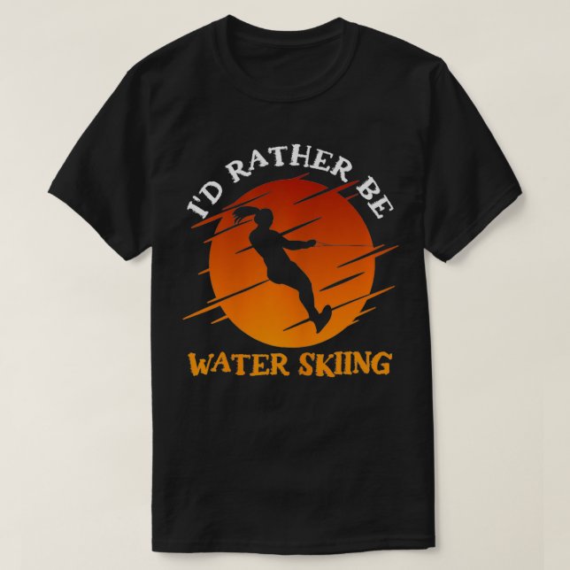 T-shirt Slalom Water Ski Id Plutôt Être Waterski Water Sk (Design devant)