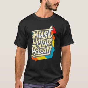 T-shirt Slap Bass Guitare Jam Session Just Slapbassin Slap