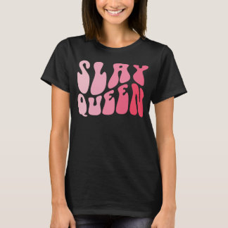 T-shirt Slay Queen Slang Self Confiance Flawless Funny