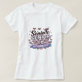 T-shirt Slayin' Senior 2025 - Jolie chemise de graduation