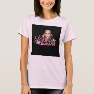 T-shirt SlayTheDayWithDawn Officiel