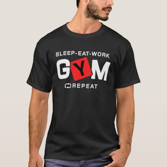 T-shirt Sleep Eat Work Gym Repeat Workout Fitness (Devant)
