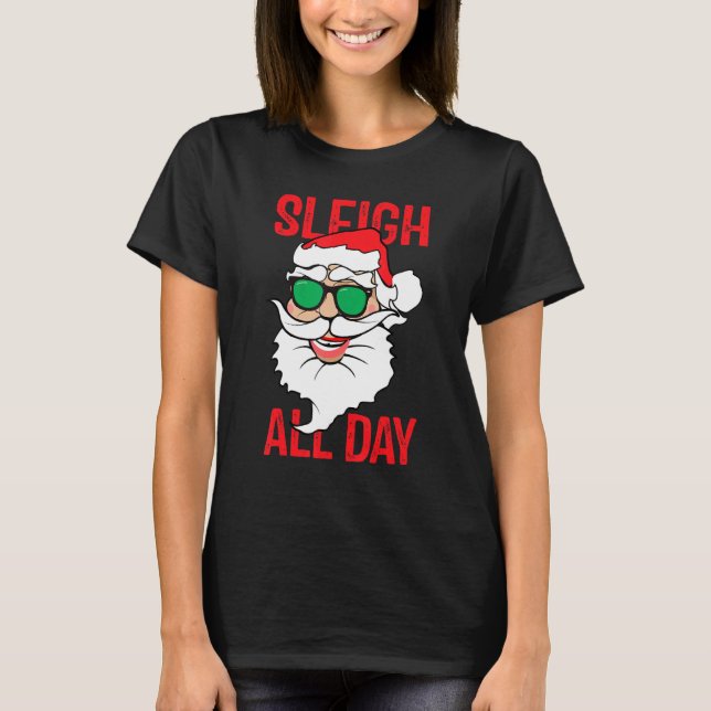 T-shirt Sleigh Toute La Journée Père Noël Pyjama Noël Noël (Devant)