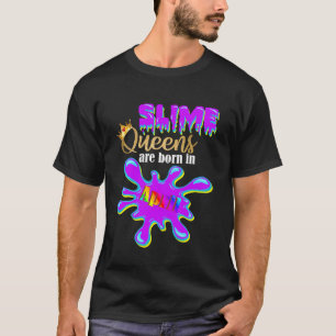 T-shirt Slime Birthday Girl Party Slime Queens Sont Nés Da