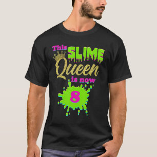 T-shirt Slime Queen 8e fête d'anniversaire 8 ans fille Cr
