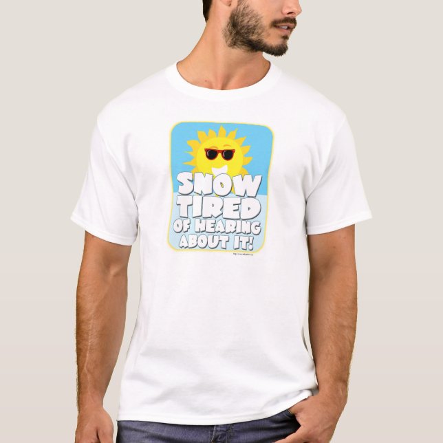 T-shirt Slogan hivernal à neige fatigué (Devant)