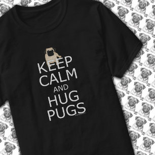 T-shirt Slogan pour les Amoureux de Pug Garder son Calme e