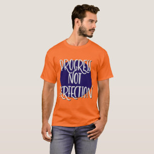 T-shirt Slogan Progresser Et Non Pas La Perfection